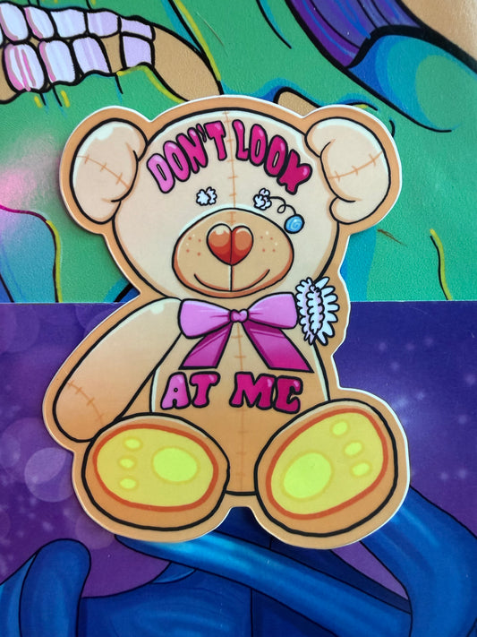 Social Anxiety Teddy Bear "Don't look at me" Vinyl Sticker
